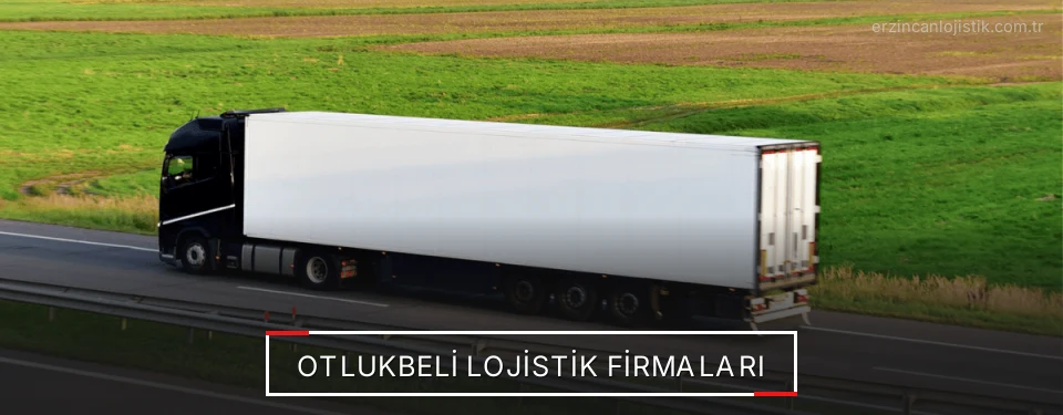 Otlukbeli Lojistik Taşımacılık